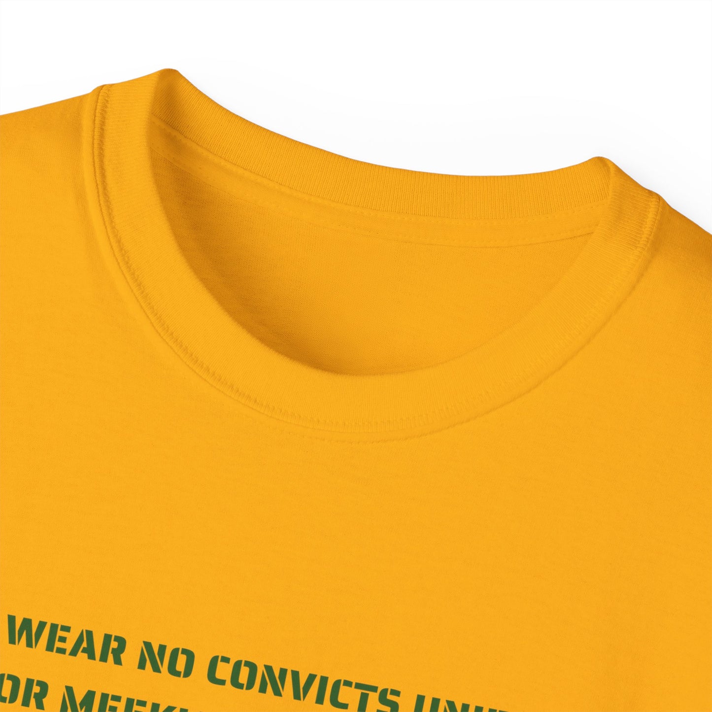 Irish Republican H Block Poem United Ireland IRA I'll Wear No Convicts Uniform Nor Meekly Serve My Time Bobby Sands Unisex Ultra Cotton Tee