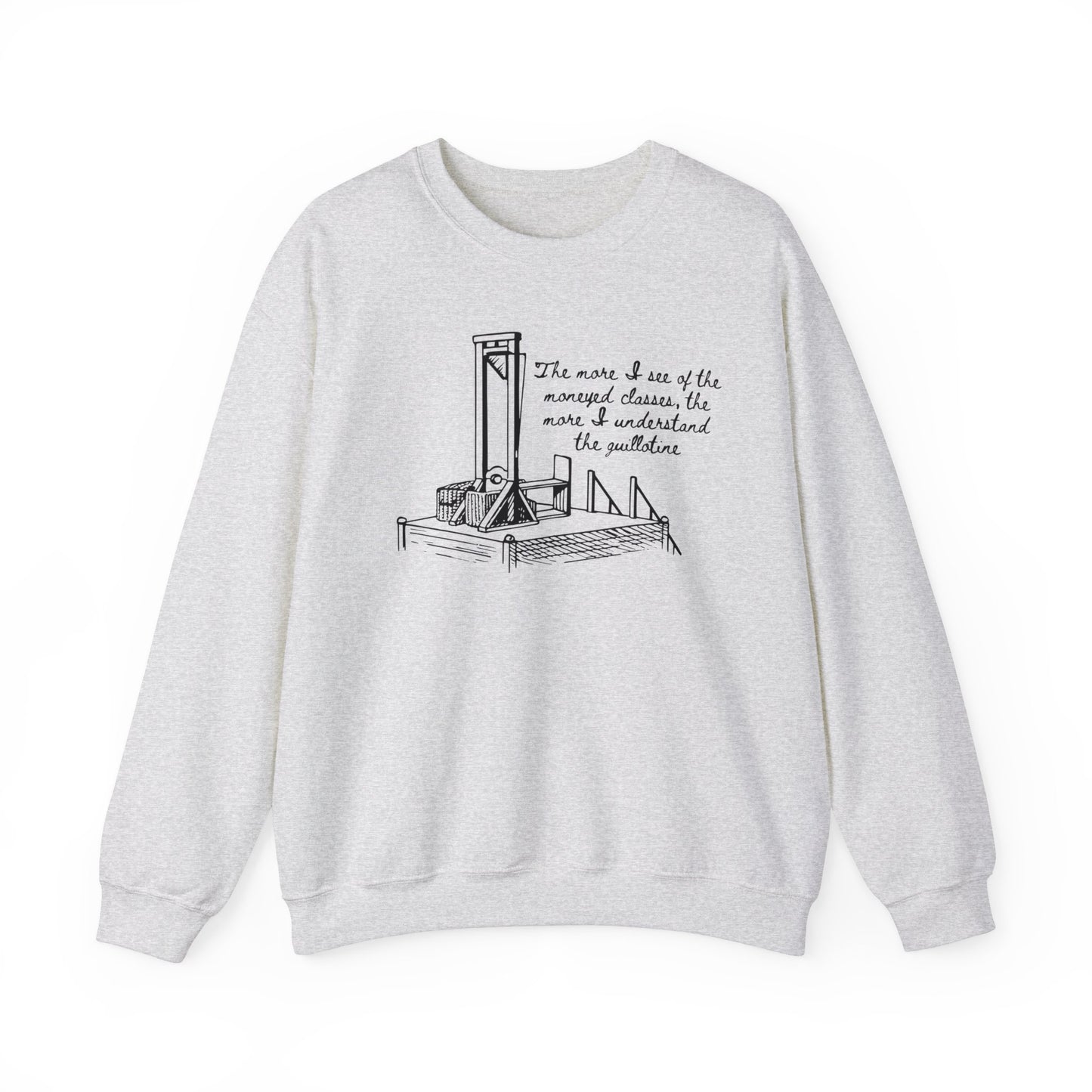 Anti Capitalist Guillotine with Platform George Bernard Shaw Quote The Moneyed Classes Leftist Socialist Heavy Blend™ Crewneck Sweatshirt