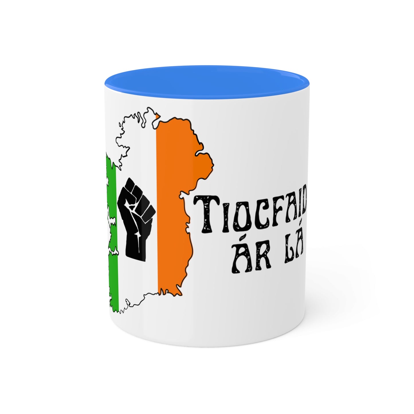 Irish Tricolour United Ireland Tiocfaidh ár lá with Black Fist Erin go Bragh Irish Republican Colourful Mug