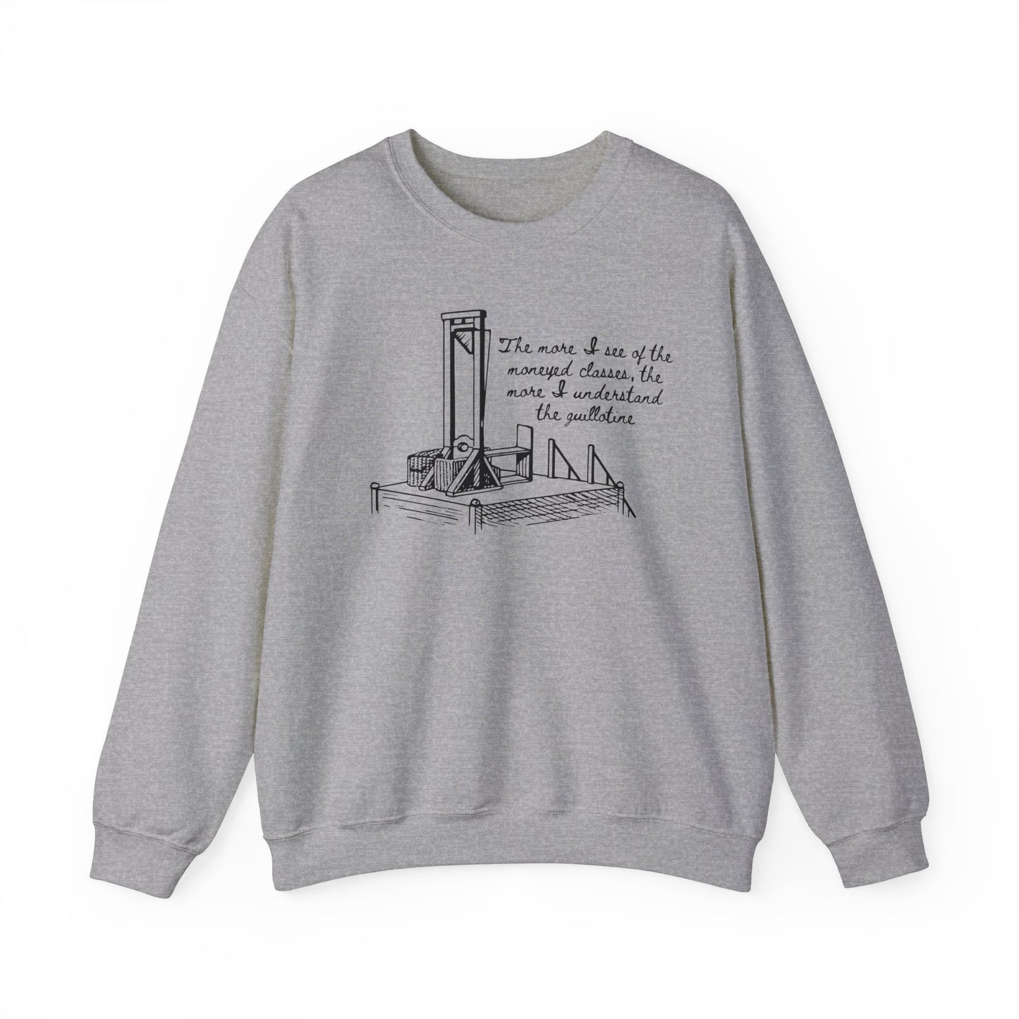 Anti Capitalist Guillotine with Platform George Bernard Shaw Quote The Moneyed Classes Leftist Socialist Heavy Blend™ Crewneck Sweatshirt