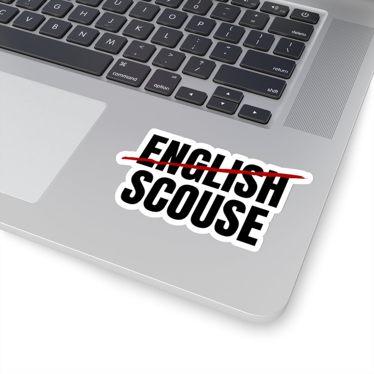 Scouse Not English Liverpool Scouser Sticker Kiss-Cut Sticker