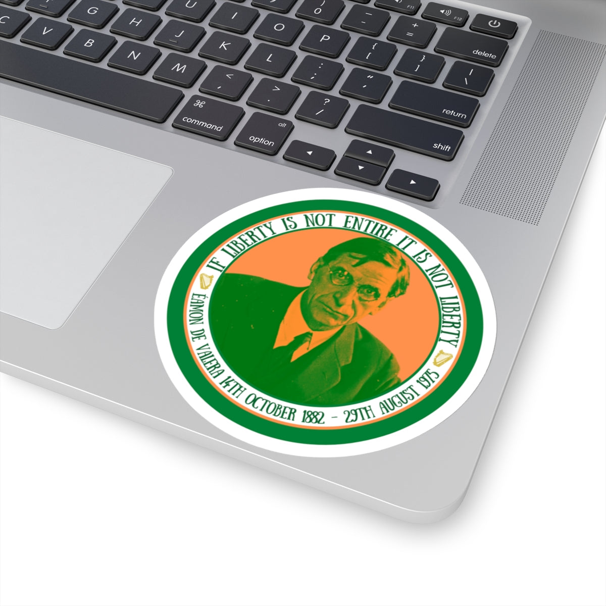 Irish Republican Éamon de Valera Quote Sinn Fein United Ireland 1916 Easter Rising IRA Kiss-Cut Sticker