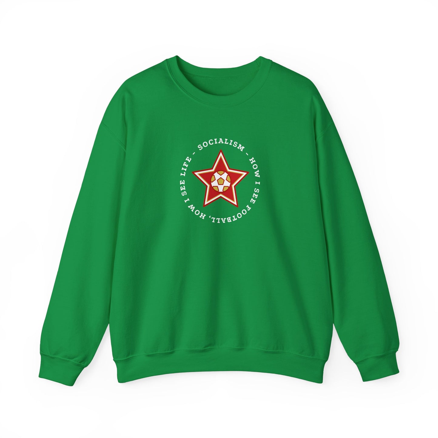 Leftist Liverpool Bill Shankly Quote Socialism How I See Football How I See Life Socialist Soccer Red Star Heavy Blend Crewneck Sweatshirt