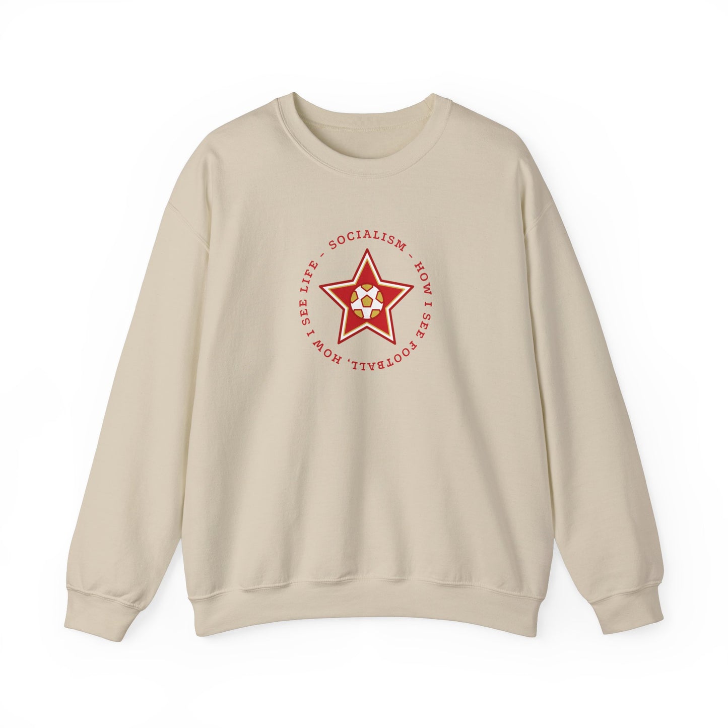 Leftist Liverpool Bill Shankly Quote Socialism How I See Football How I See Life Socialist Soccer Red Star Heavy Blend Crewneck Sweatshirt