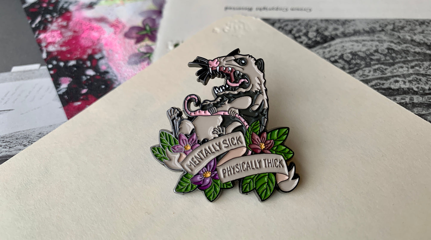 Mentally Sick Physically Thick Possum Meme Mental Health Body Positivity Enamel Pin Badge