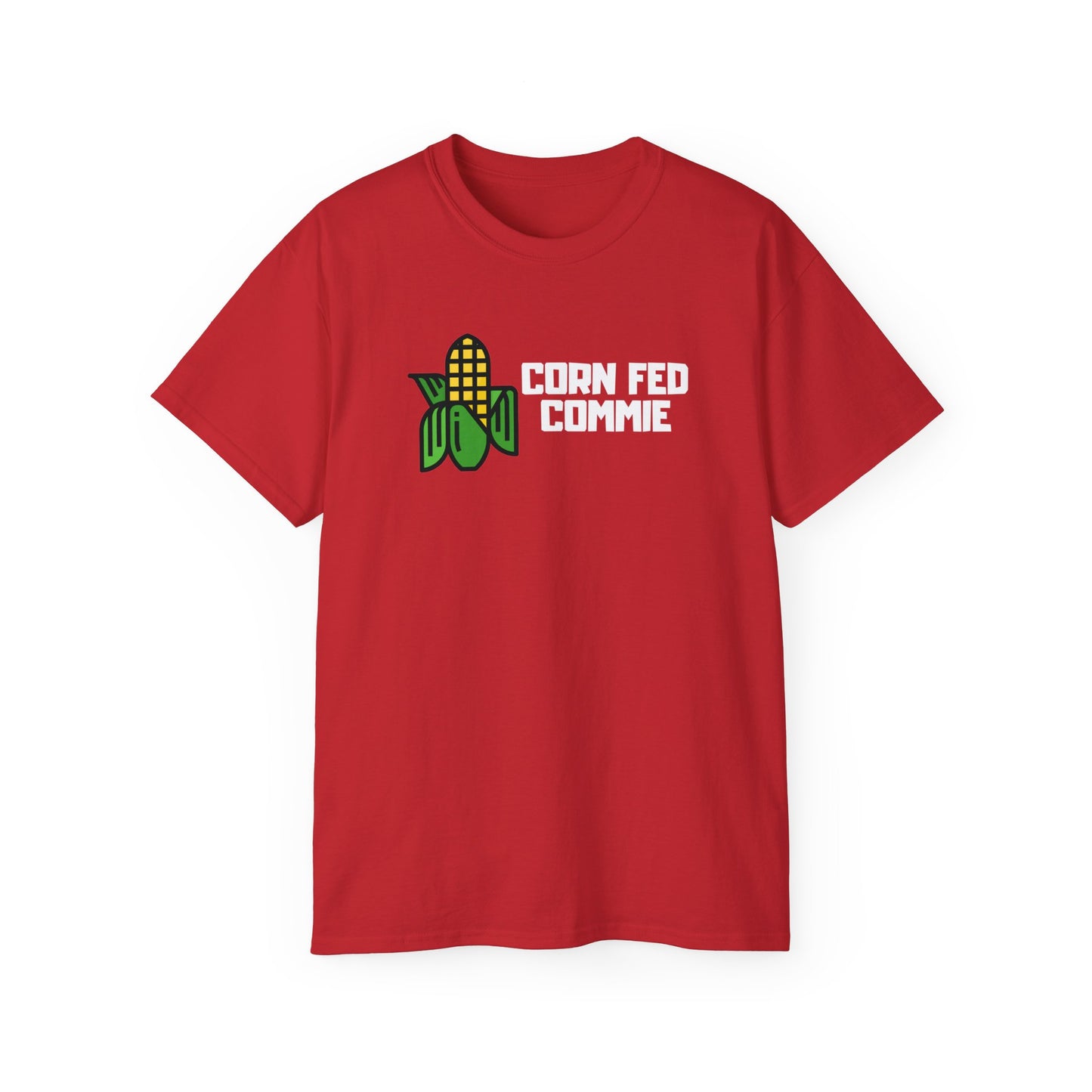 Leftist Corn Fed Commie Communist Socialist Unisex Ultra Cotton Tee