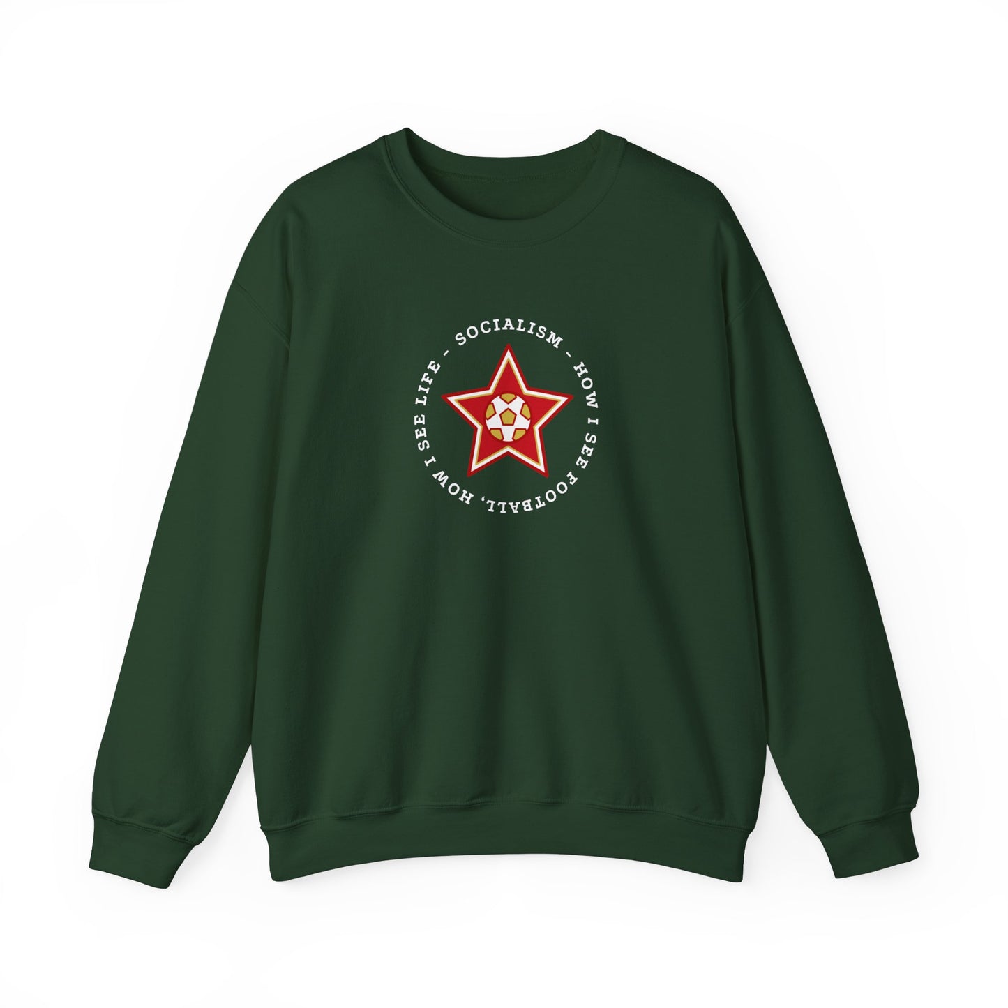 Leftist Liverpool Bill Shankly Quote Socialism How I See Football How I See Life Socialist Soccer Red Star Heavy Blend Crewneck Sweatshirt