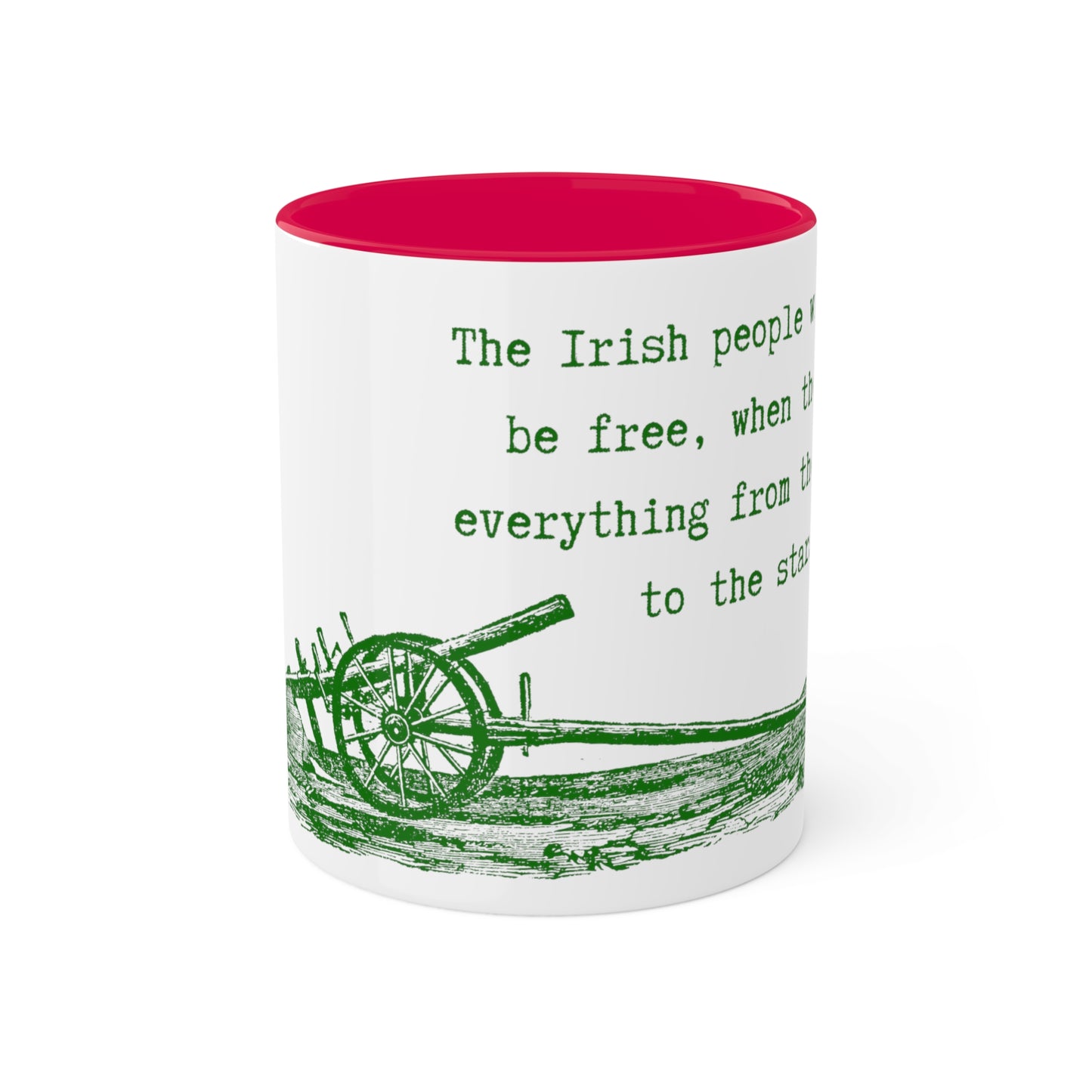 Irish United Ireland James Connolly Quote Plough To The Stars Irish Republican Fenian Colourful Mug