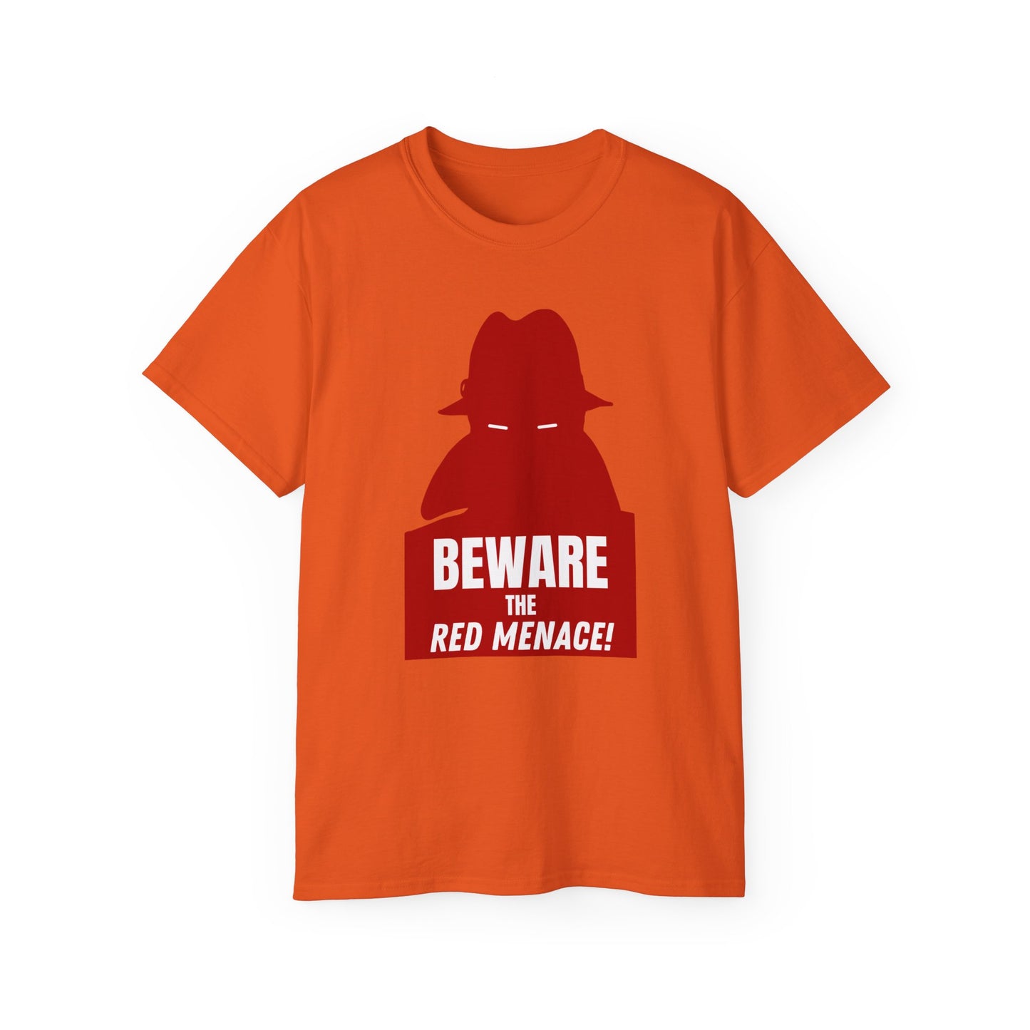 Leftist Cold War US Propaganda Red Menace Communist Beware The Red Menace Communist Socialist Unisex Ultra Cotton Tee
