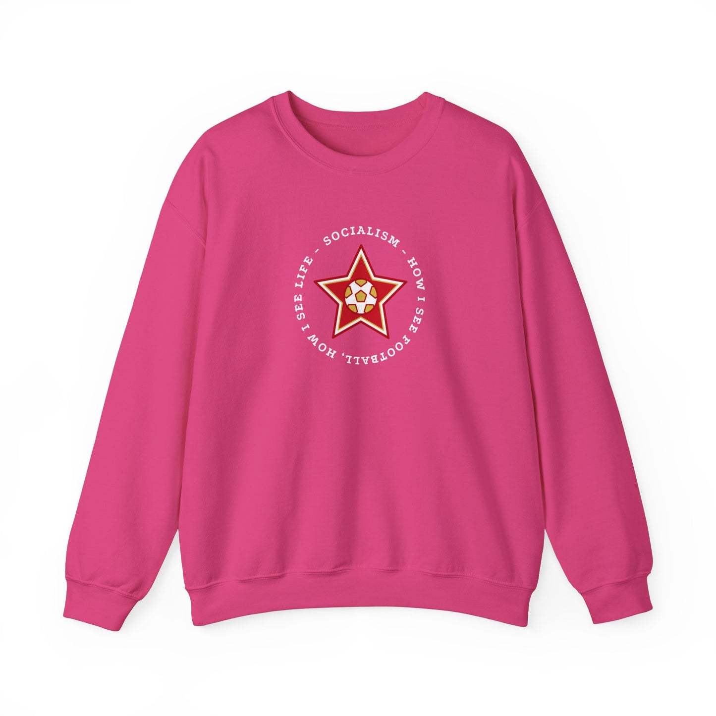 Leftist Liverpool Bill Shankly Quote Socialism How I See Football How I See Life Socialist Soccer Red Star Heavy Blend Crewneck Sweatshirt
