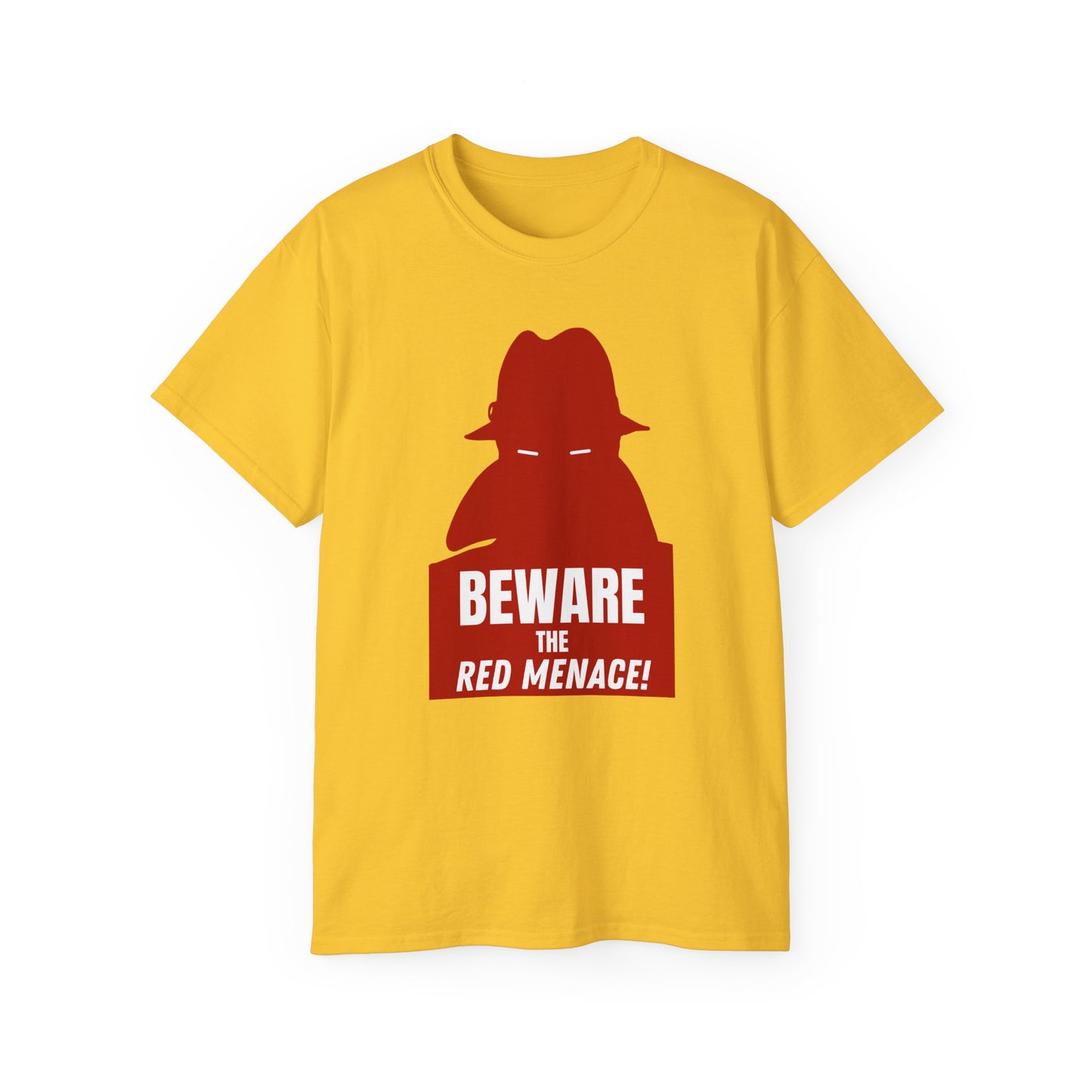 Leftist Cold War US Propaganda Red Menace Communist Beware The Red Menace Communist Socialist Unisex Ultra Cotton Tee