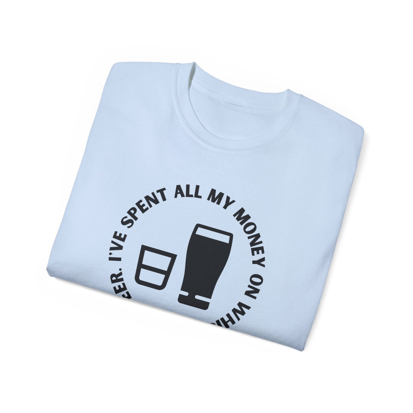 The Dubliners The Wild Rover I've Spent All My Money On Whiskey and Beer Irish Folk Music Luke Kelly Unisex Ultra Cotton Tee