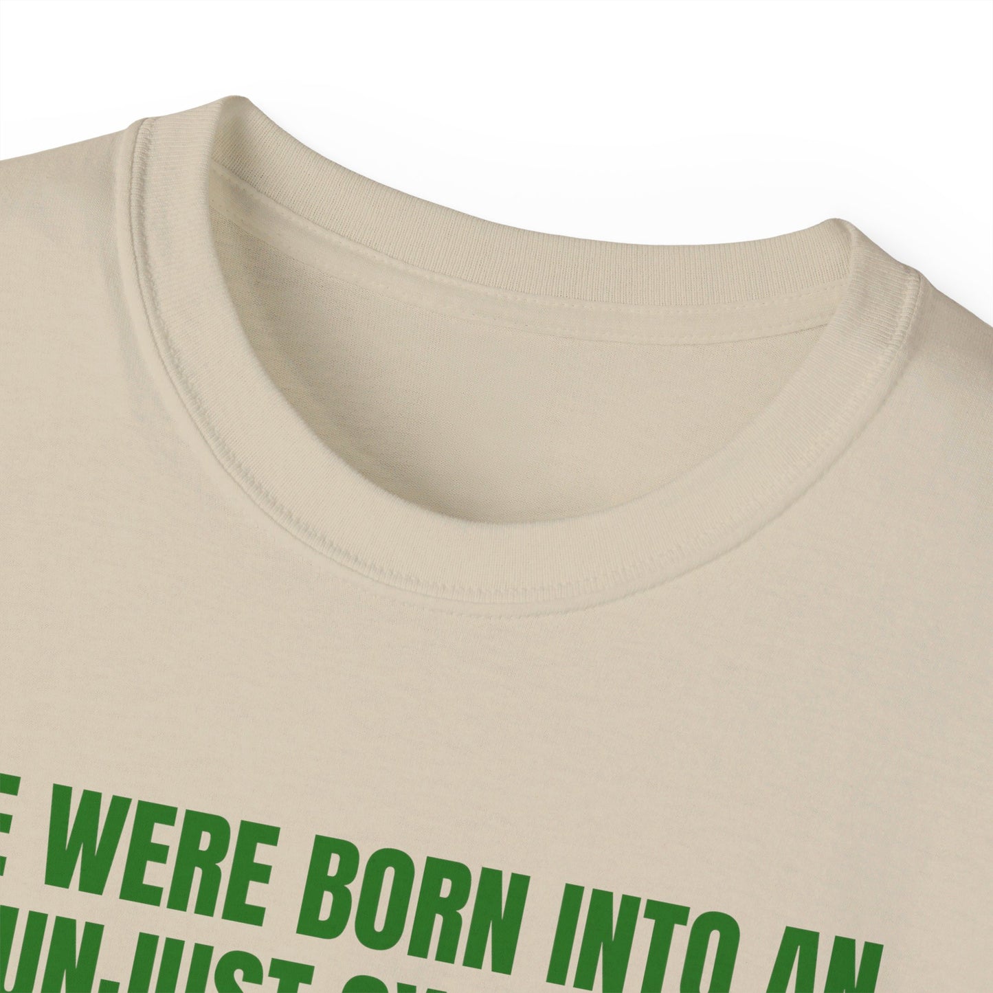 Irish Republican Bernadette Devlin We Were Born into an Unjust System United Ireland Erin go Bragh Tiocfaidh ár lá Unisex Ultra Cotton Tee