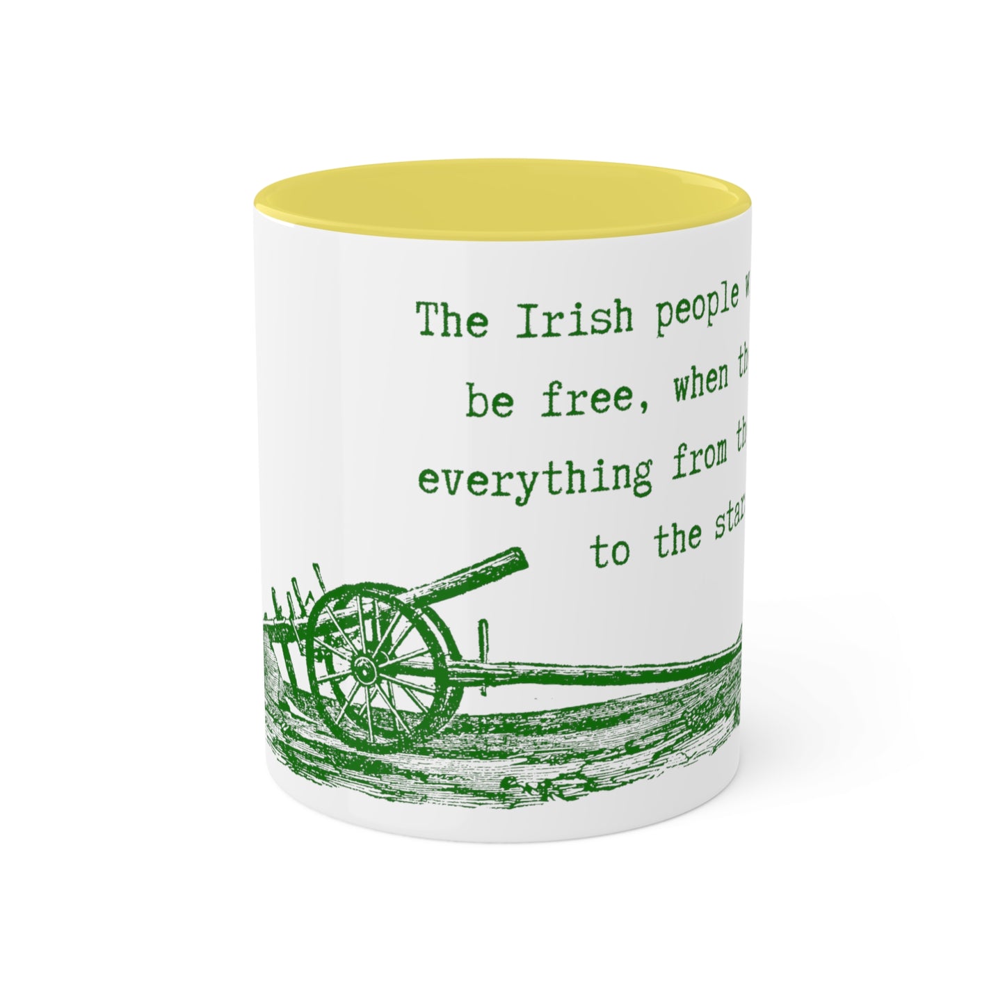 Irish United Ireland James Connolly Quote Plough To The Stars Irish Republican Fenian Colourful Mug
