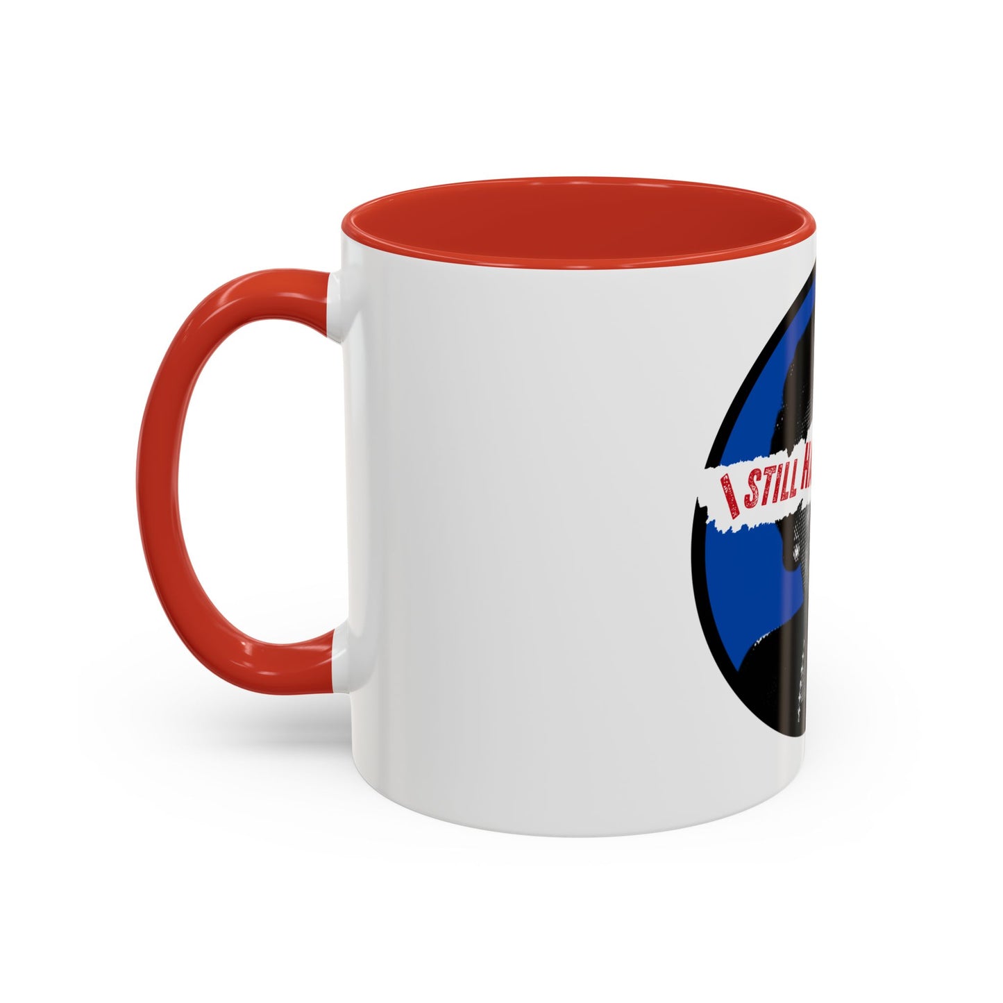Socialist I Still Hate Thatcher Labour Leftist Fuck The Tories Leftist 11oz Accent Coffee Mug