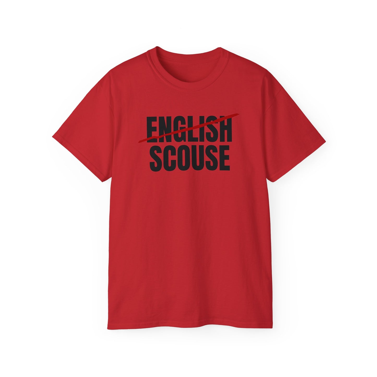 Scouse Not English Liverpool Scouser Unisex Ultra Cotton Tee