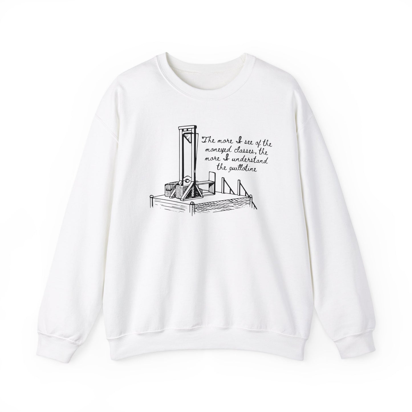 Anti Capitalist Guillotine with Platform George Bernard Shaw Quote The Moneyed Classes Leftist Socialist Heavy Blend™ Crewneck Sweatshirt