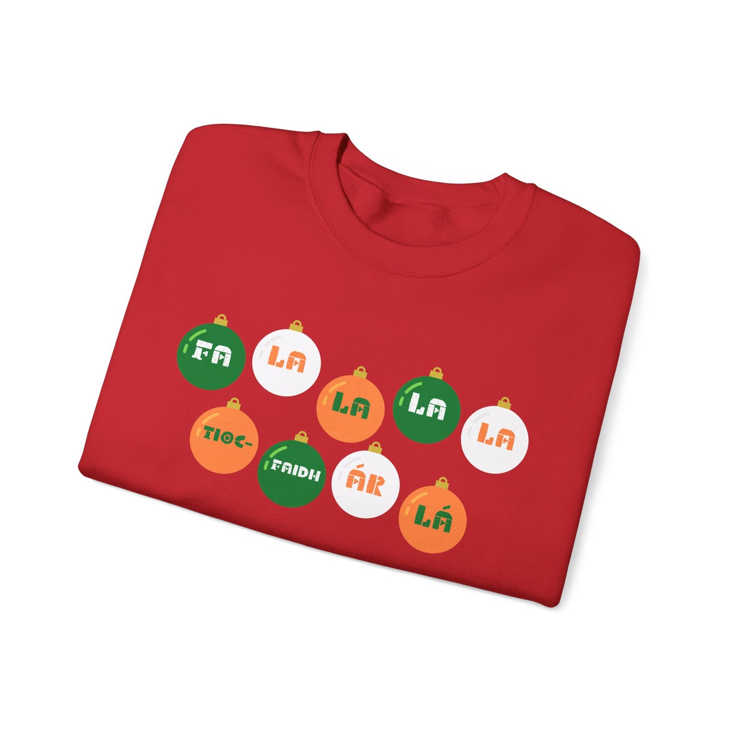 Irish Republican Army Tiocfaidh ár lá United Ireland Sweatshirt Deck The Halls Baubles Christmas Sweater