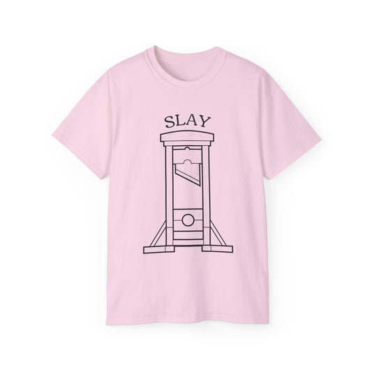 LGBTQ Plus Guillotine Slay Gay Lesbian Queer Drag Revolutionary French Revolution Pride Unisex Ultra Cotton Tee