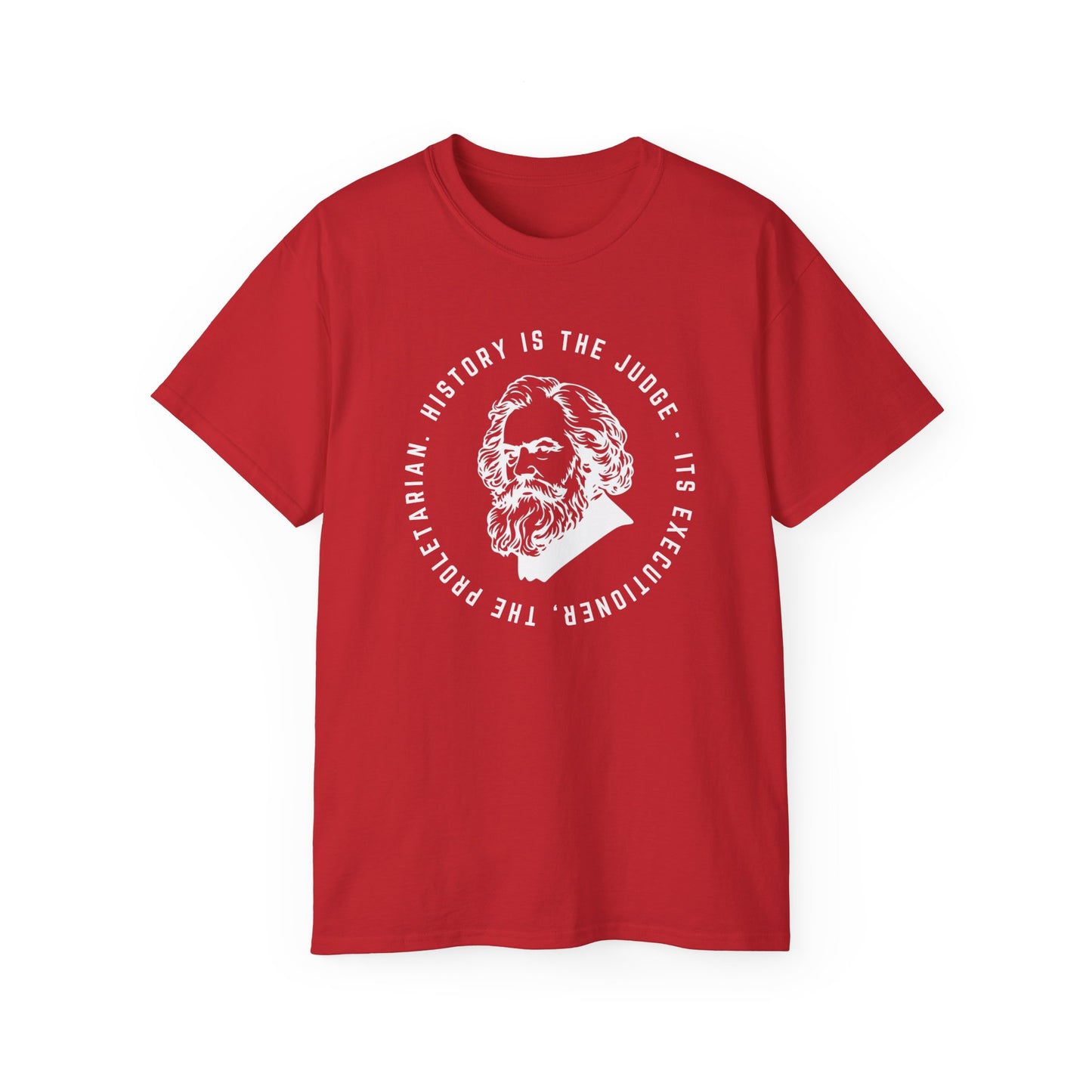 Leftist Karl Marx History is The Judge Quote Socialist Marxist Communist Unisex Ultra Cotton Tee