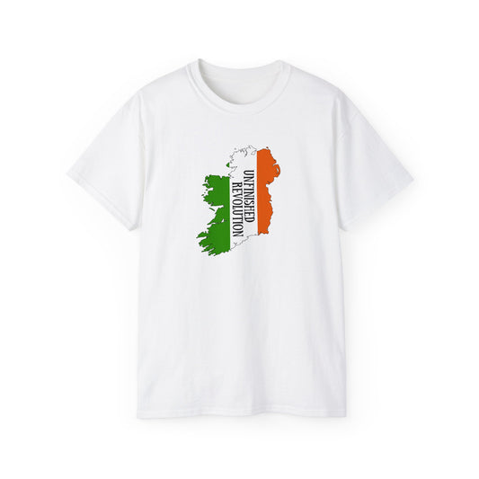 United Ireland Unfinished Revolution IRA Irish Erin go Bragh Unisex Ultra Cotton Tee