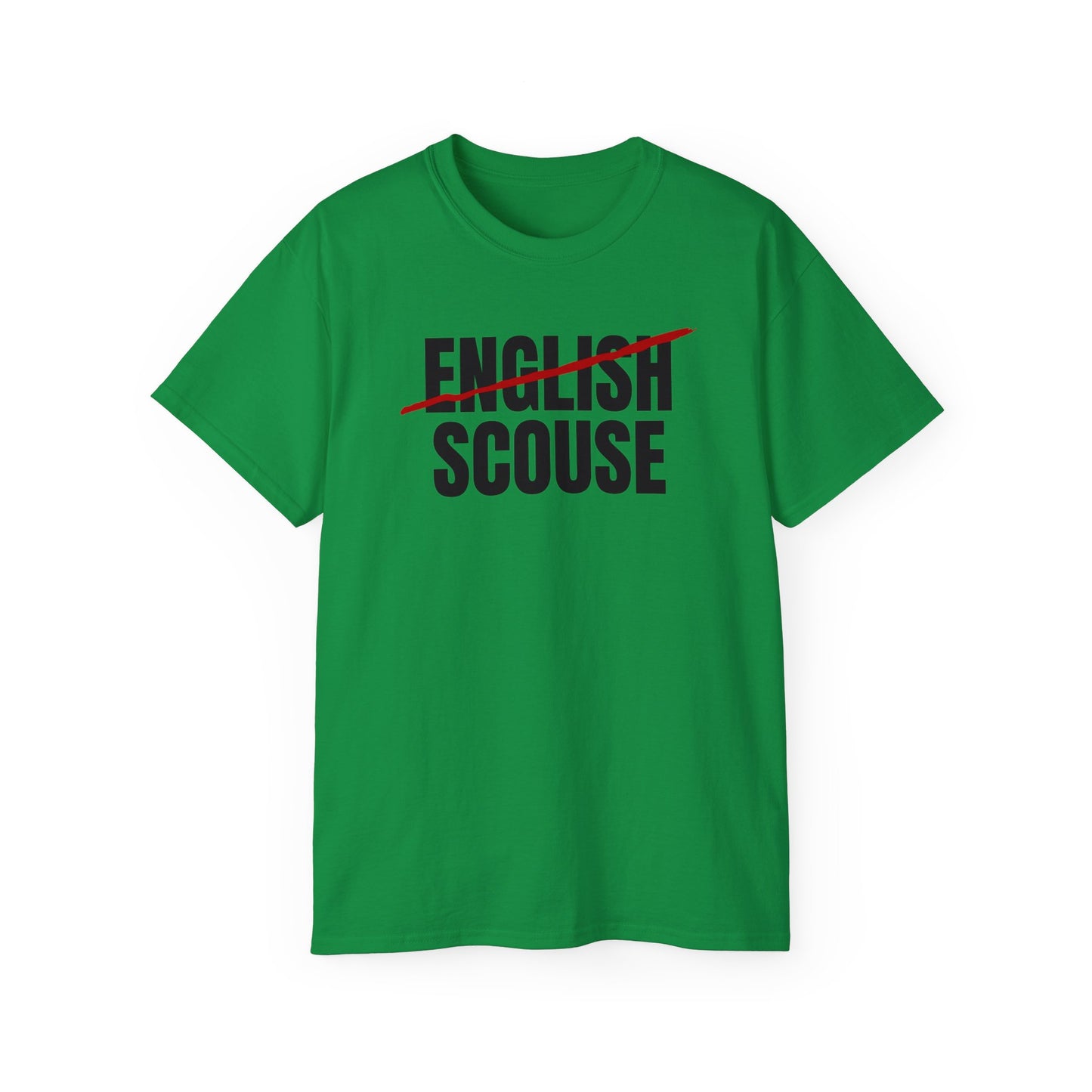 Scouse Not English Liverpool Scouser Unisex Ultra Cotton Tee