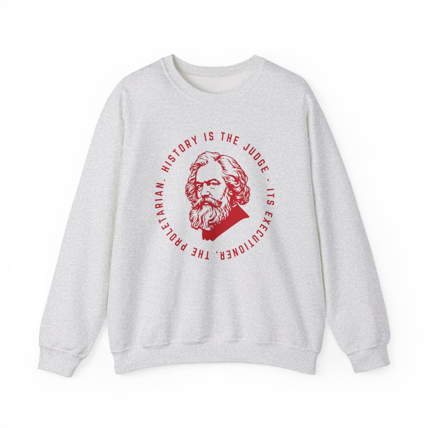 Leftist Karl Marx History is The Judge Quote Socialist Marxist Communist Unisex Heavy Blend™ Crewneck Sweatshirt