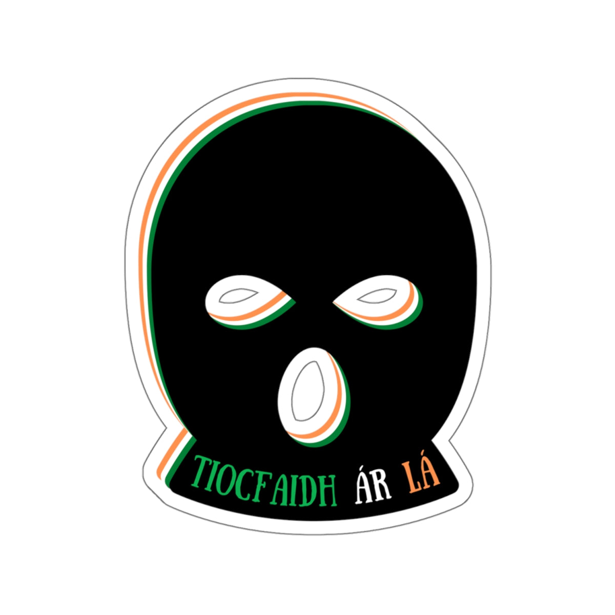 IRA Up The RA Balaclava Tiocfaidh ár lá Freedom Fighter Provo United Ireland Tricolour and Black Kiss-Cut Sticker