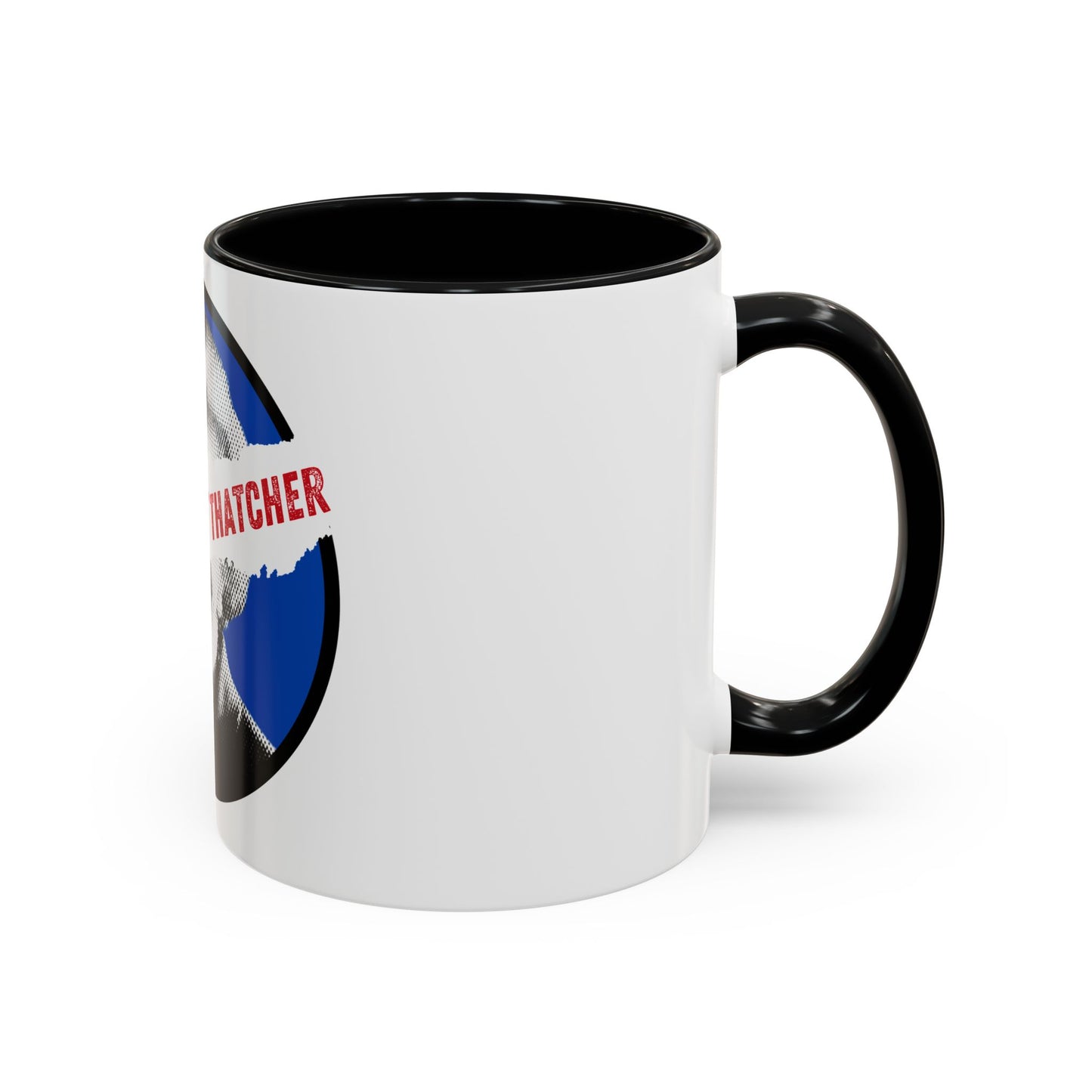 Socialist I Still Hate Thatcher Labour Leftist Fuck The Tories Leftist 11oz Accent Coffee Mug