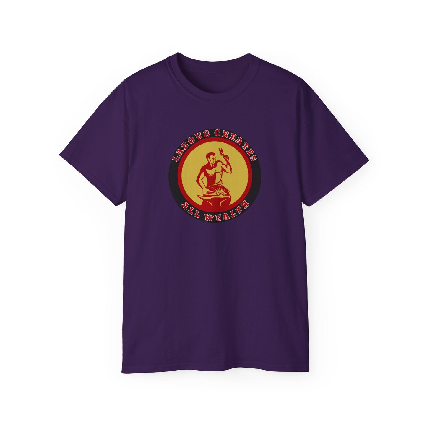 Labour Creates All Wealth Socialist Trade Union Unisex Ultra Cotton Tee