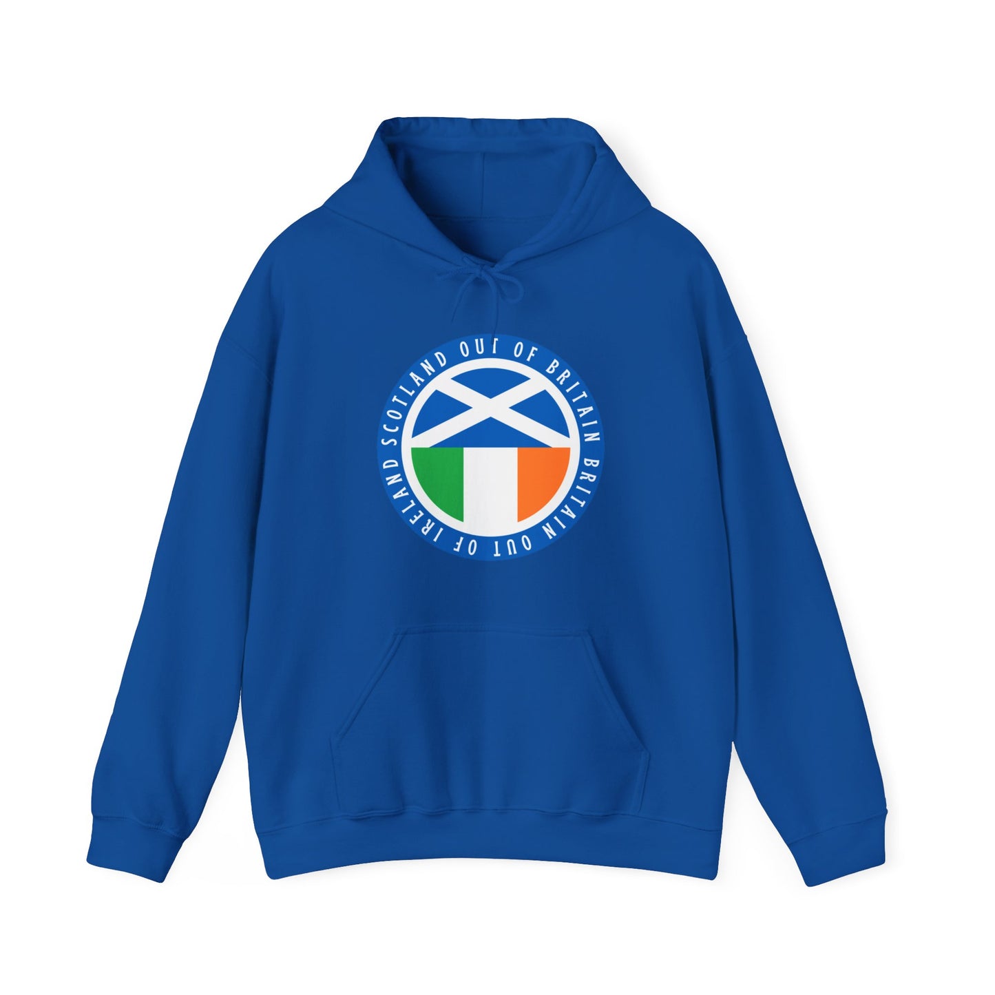 Independent Scotland United Ireland Scotland Out of Britain Britain Out of Ireland Celtic Nations Scottish Irish Hooded Sweatshirt