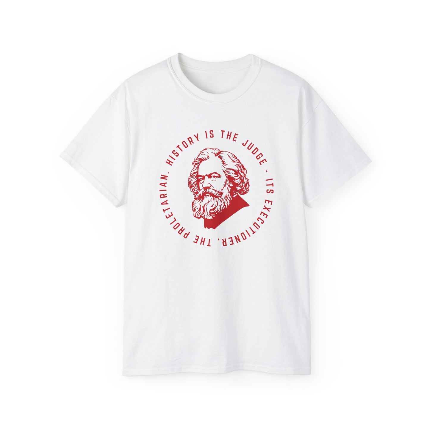 Leftist Karl Marx History is The Judge Quote Socialist Marxist Communist Unisex Ultra Cotton Tee