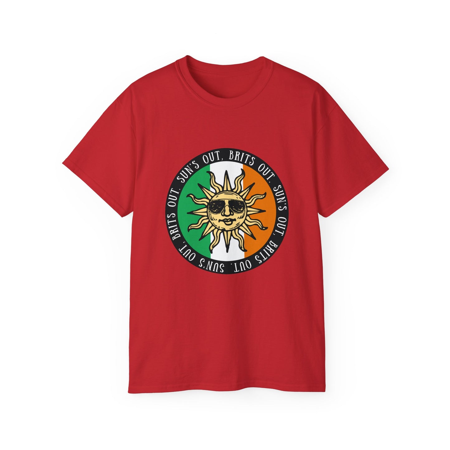 United Ireland Irish Republican Army Sun's Out Brits Out IRA Erin go Bragh Tiocfaidh ár lá Unisex Ultra Cotton Tee