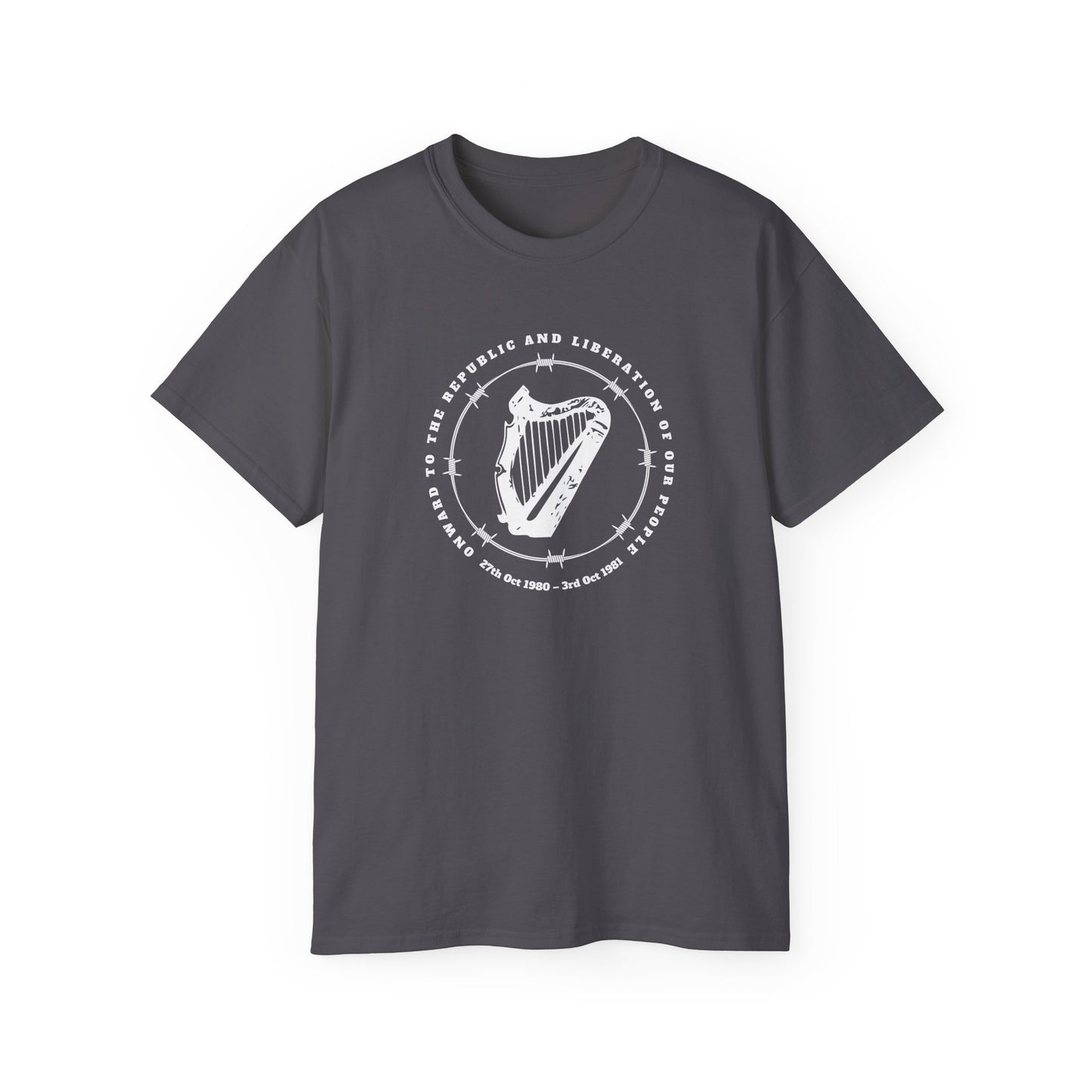 IRA INLA Irish 1981 Hunger Strikers Commemorative Memorial To The Ten Men with Bobby Sands Quote Unisex Ultra Cotton Tee