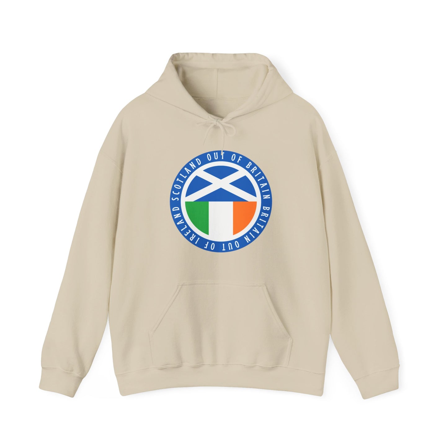 Independent Scotland United Ireland Scotland Out of Britain Britain Out of Ireland Celtic Nations Scottish Irish Hooded Sweatshirt