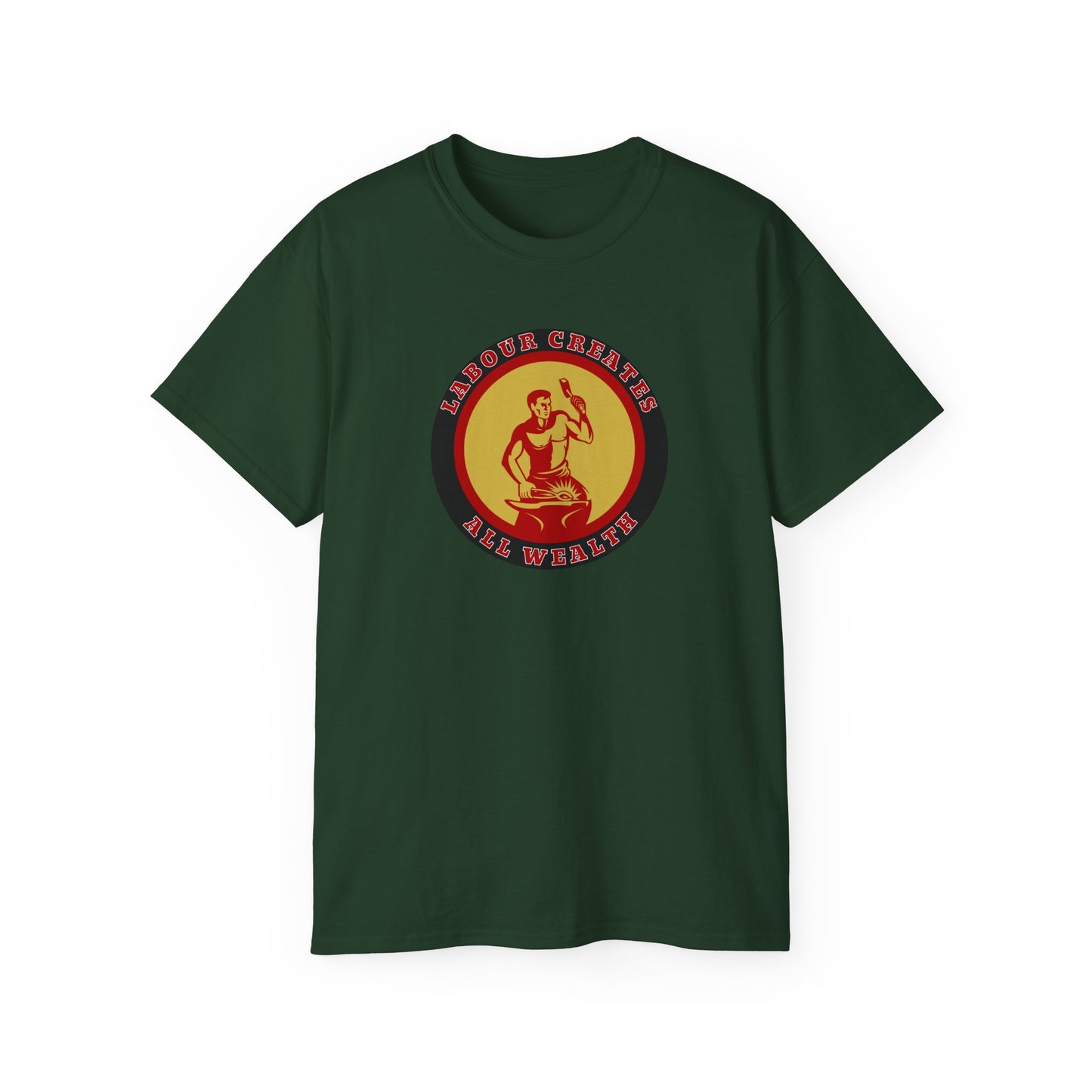 Labour Creates All Wealth Socialist Trade Union Unisex Ultra Cotton Tee