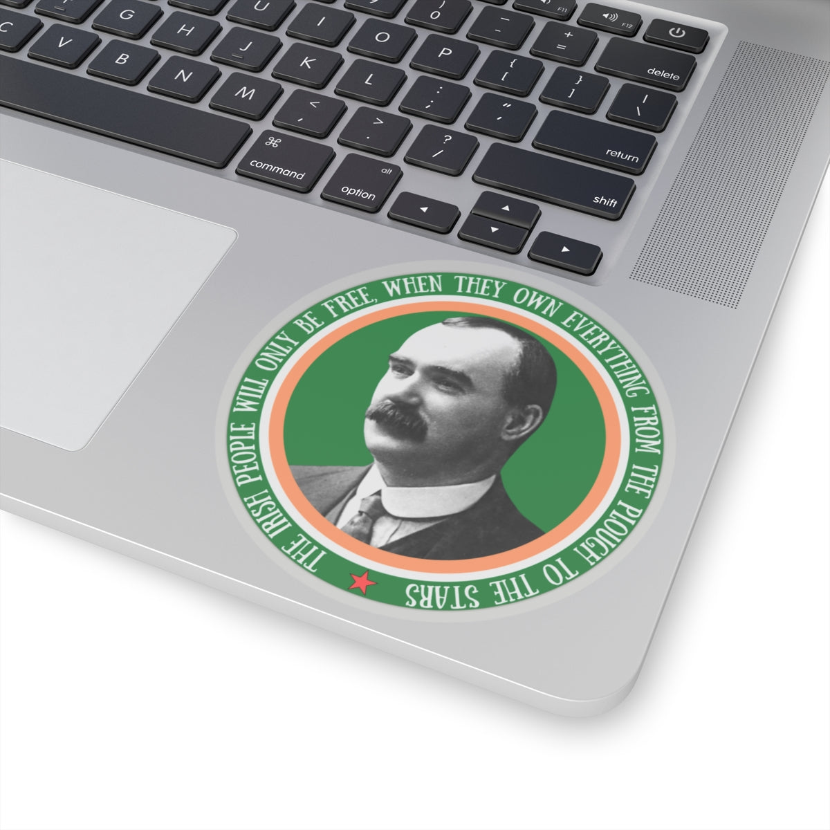 James Connolly The Irish Will Only Be Free Quote Socialist Ireland IRA Irish Republican Kiss-Cut Sticker