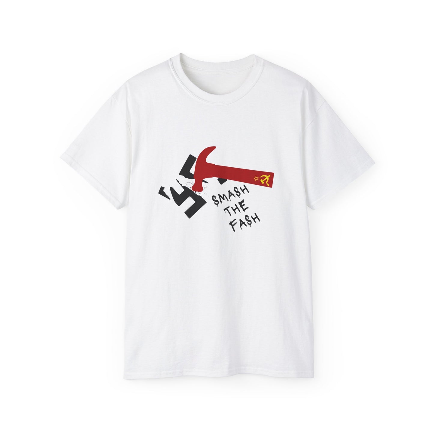 Antifa Smash The Fash Anti Racist Communist Hammer Socialist Unisex Ultra Cotton Tee