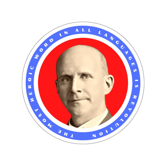 American Socialist Eugene Debs Quote SPUSA SPA Leftist Kiss-Cut Sticker