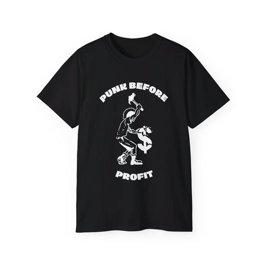 Punk Before Profit Music Anti Capitalist Leftist Unisex Ultra Cotton Tee