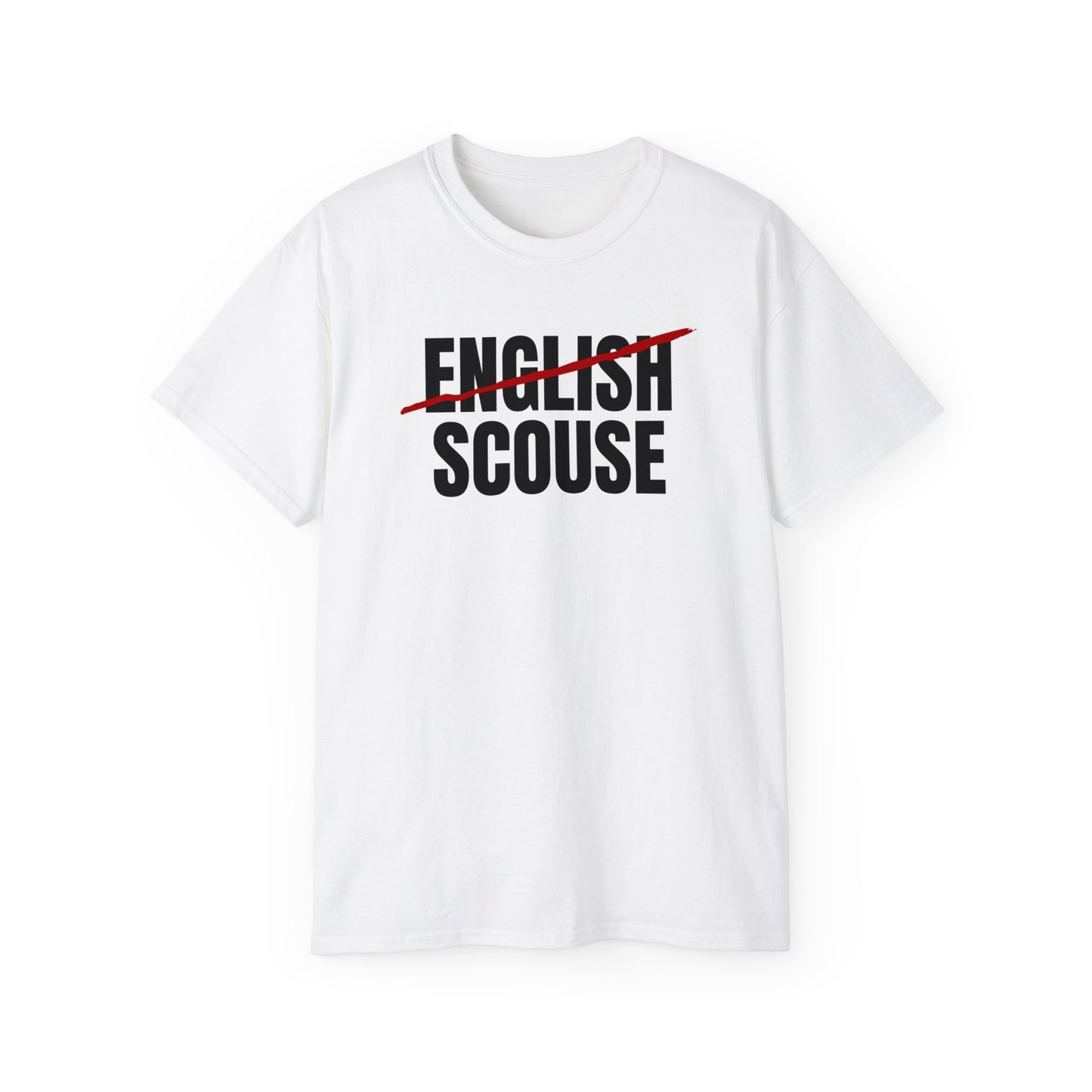 Scouse Not English Liverpool Scouser Unisex Ultra Cotton Tee