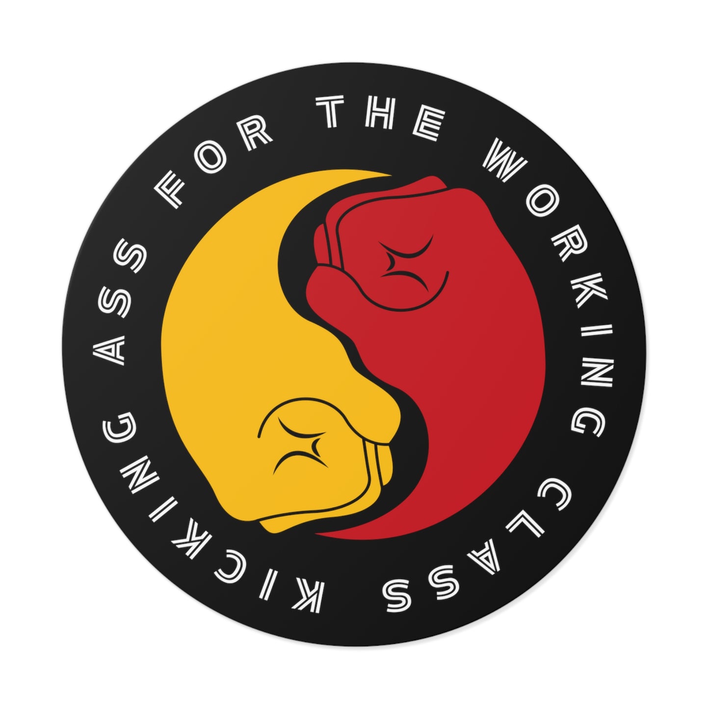 Leftist Trade Union Kicking Ass For The Working Class Socialist Fists Communist Round Vinyl Sticker