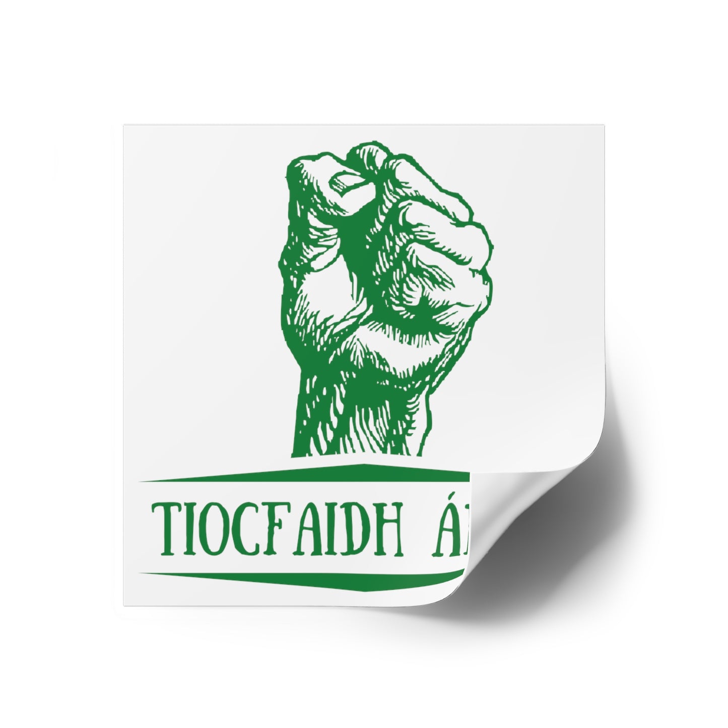 United Ireland Tiocfaidh ár lá IRA Irish Our Day Will Come Green and White Indoor Outdoor Square Sticker