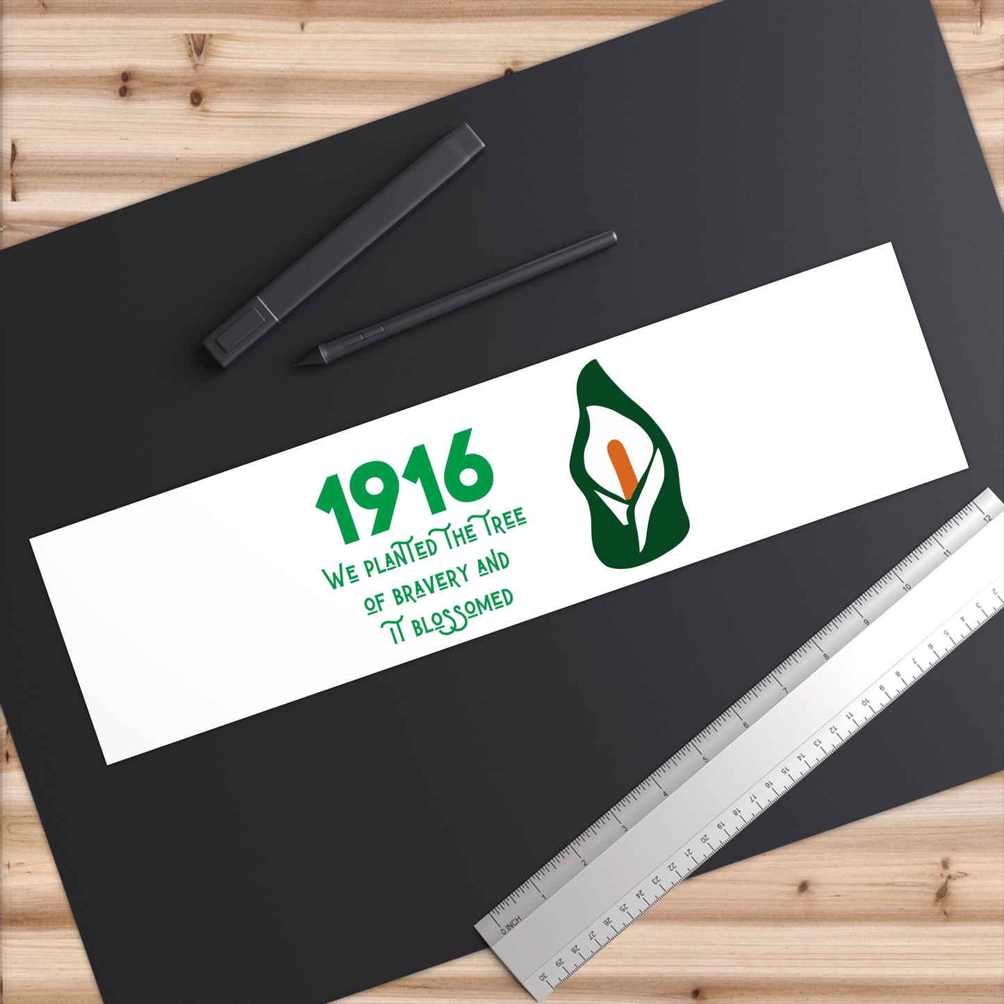 Irish 1916 Easter Rising We Planted the Tree of Bravery United Ireland Erin go Bragh Tiocfaidh ár lá Lily Bumper Sticker