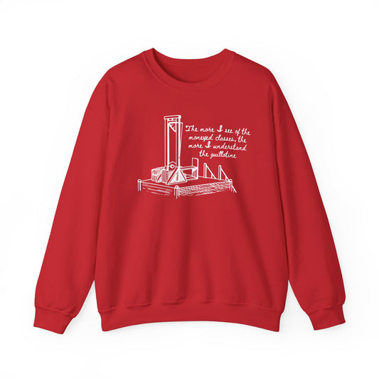 Anti Capitalist Guillotine with Platform George Bernard Shaw Quote The Moneyed Classes Leftist Socialist Heavy Blend™ Crewneck Sweatshirt