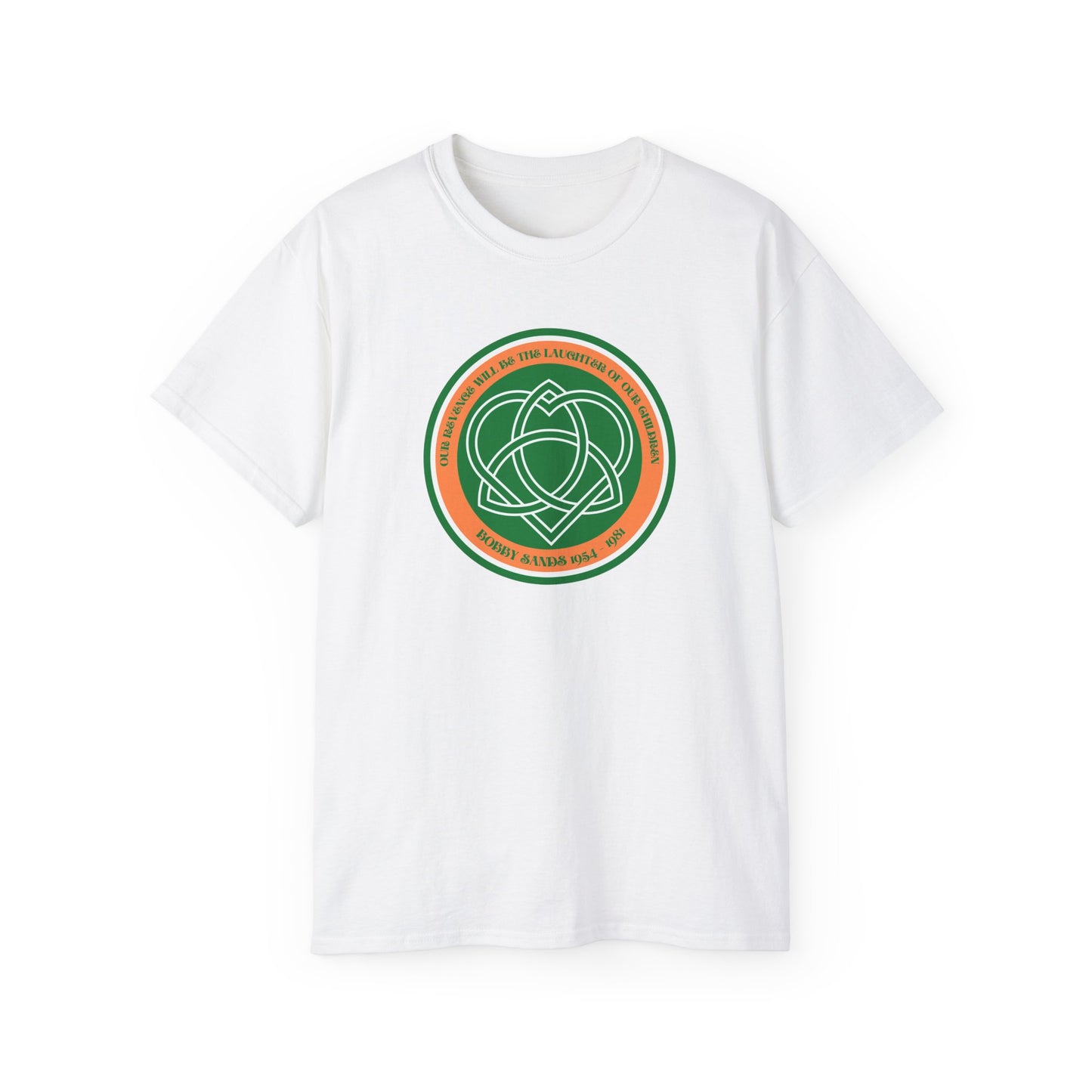 Bobby Sands United Ireland Hunger Striker IRA Commemorative Our Revenge Will Be The Laughter of Our Children Unisex Ultra Cotton Tee