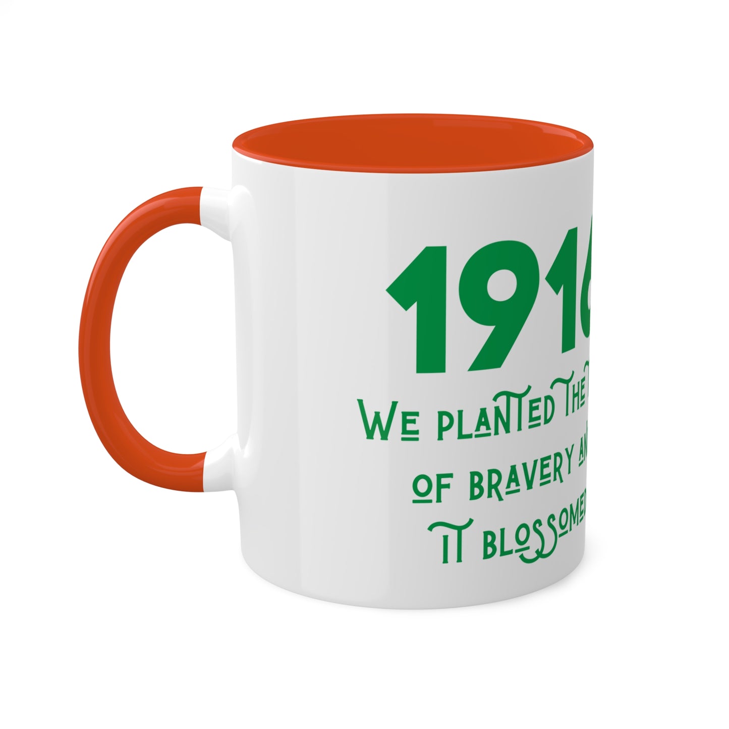 Irish 1916 Easter Rising We Planted the Tree of Bravery United Ireland Erin go Bragh Tiocfaidh ár la Irish Republican Colourful Mug