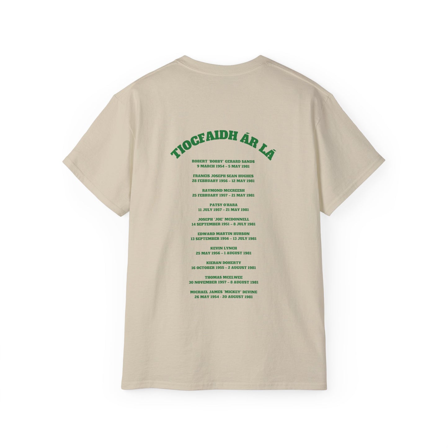 IRA INLA Irish 1981 Hunger Strikers Commemorative Memorial To The Ten Men with Bobby Sands Quote Unisex Ultra Cotton Tee