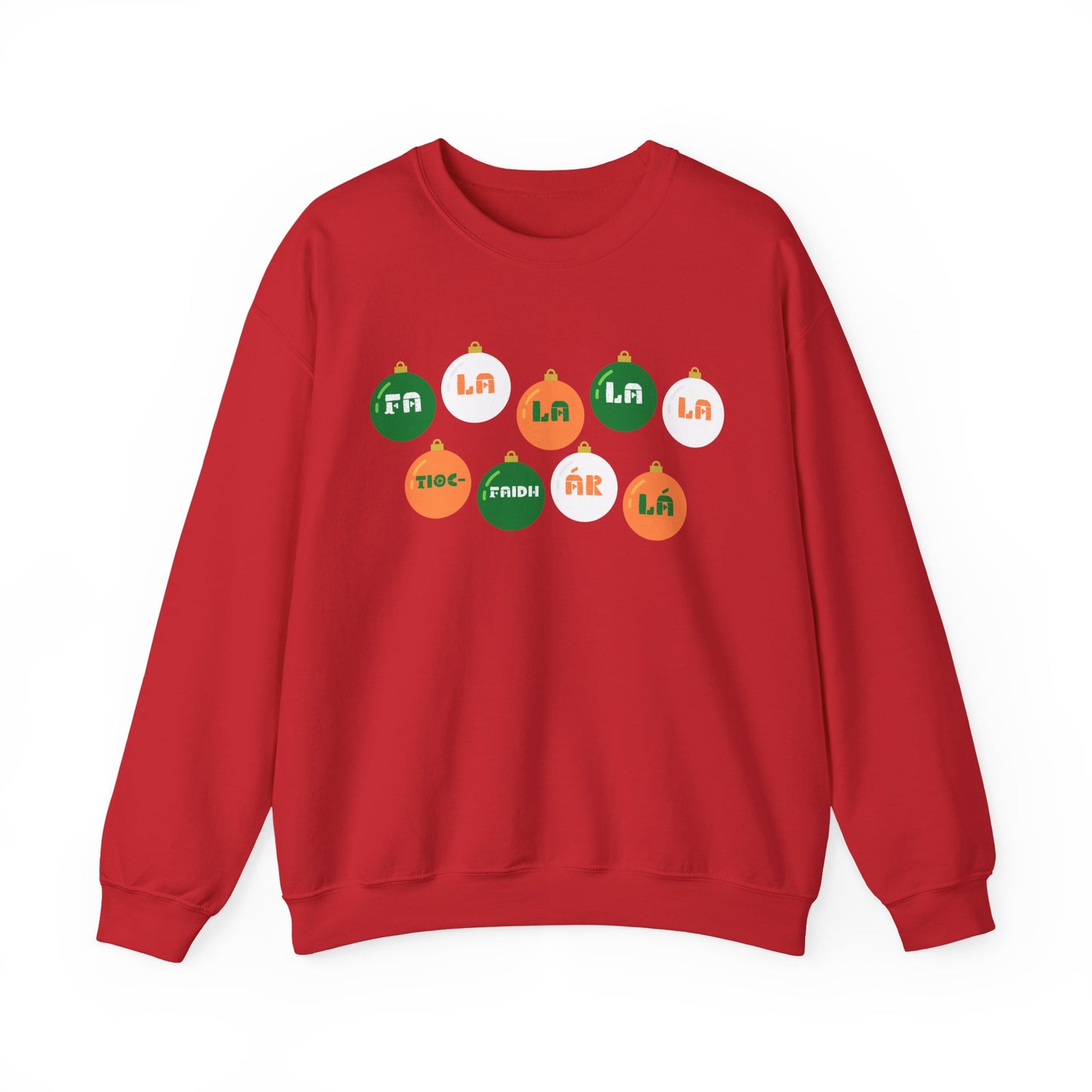 Irish Republican Army Tiocfaidh ár lá United Ireland Sweatshirt Deck The Halls Baubles Christmas Sweater