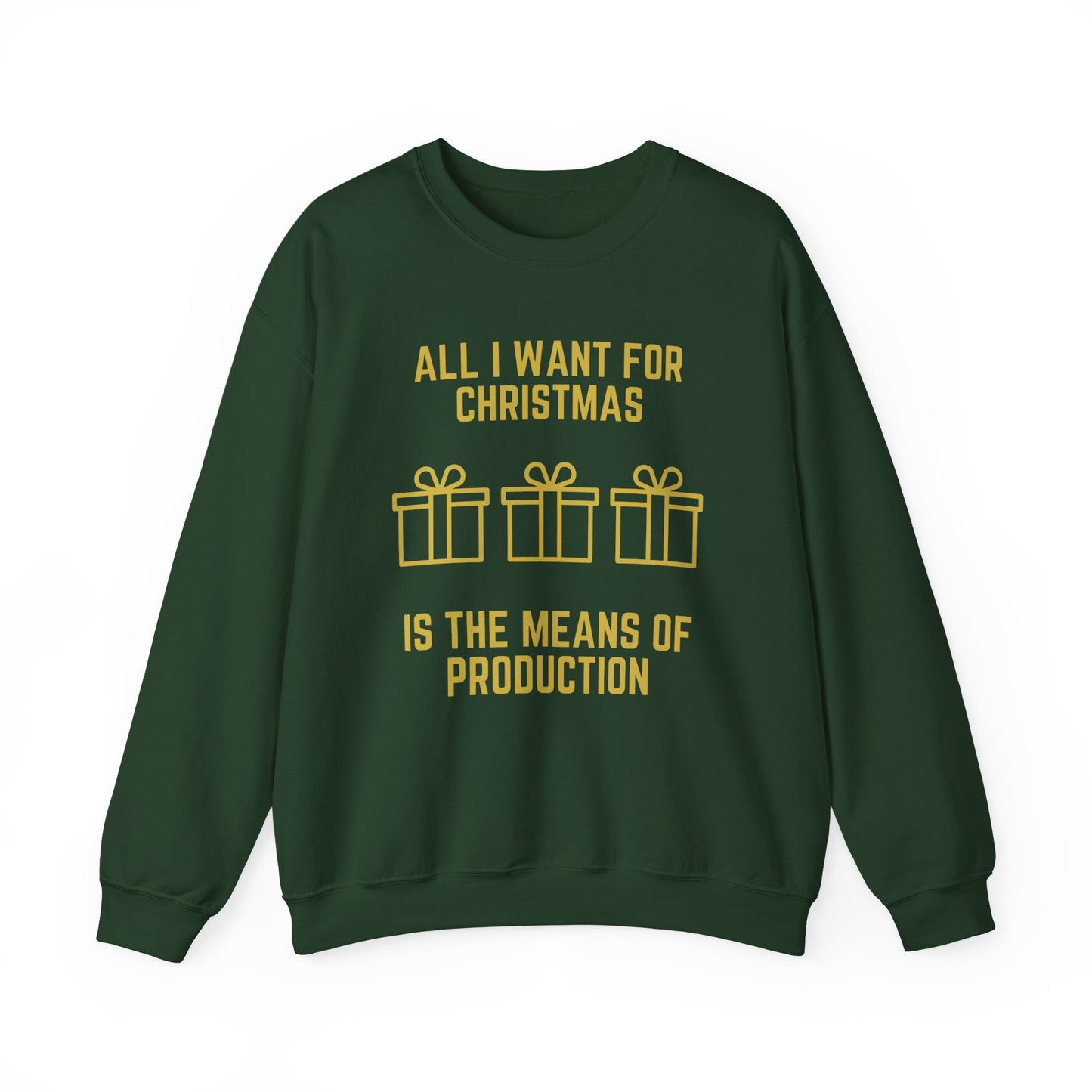 Marxist All I Want for Christmas Socialist Karl Marx Means of Production Christmas Crewneck Sweatshirt